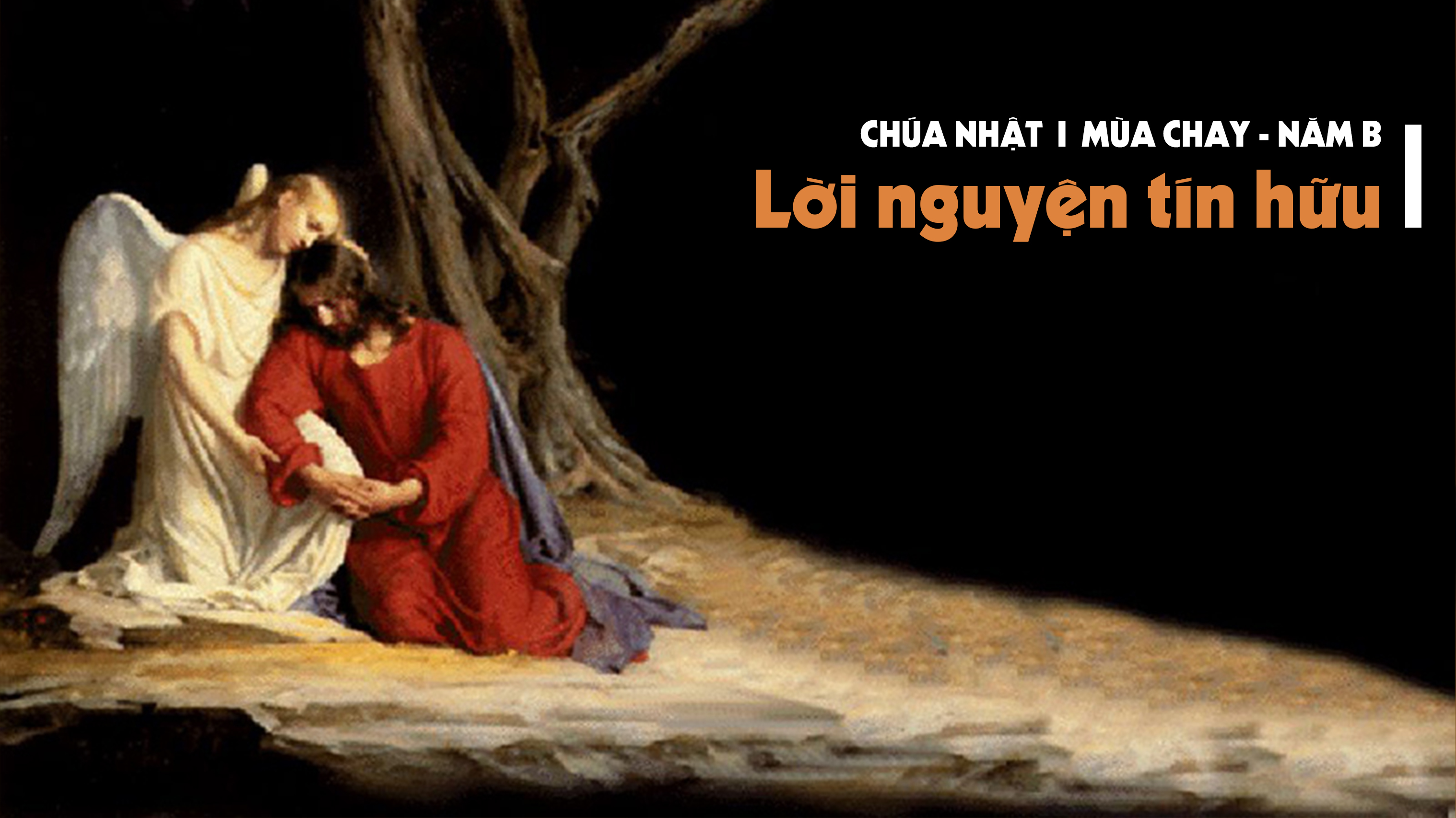 Lời nguyện tín hữu Chúa nhật I Mùa Chay năm B